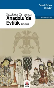 Selçuklular Zamanında Anadolu'da Evlilik