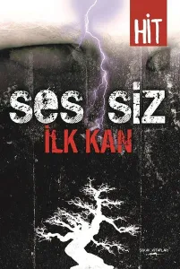Ses-Siz İlk Kan