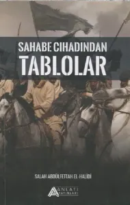 Sahabe Cihadından Tablolar