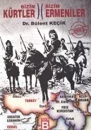 Bizim Kürtler - Bizim Ermeniler