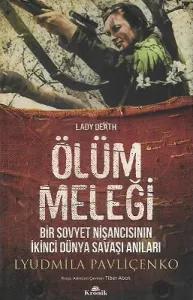 Ölüm Meleği-Bir Sovyet Nişancısının İkinci Dünya Savaşı Anıları