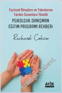 Eşcinsel Bireylere ve Yakınlarına Yardım Sunanlara Yönelik Psikolojik Danışman Eğitim Programı Rehberi -         2023