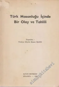 MASONİK Türk Masonluğu İçinde Bir Olay ve Tahlili -        1966