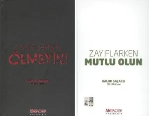Zayıflarken Mutlu Olun