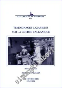 Temoignages Lazaristes Sur La Guerre Balkanique : Journal de François-Xavier Lobry Prêtre Lazariste -         2011