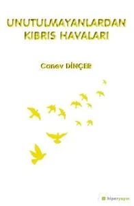 Unutulmayanlardan Kıbrıs Havaları