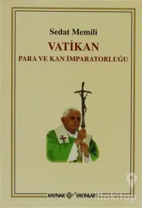 Vatikan Para ve Kan İmparatorluğu