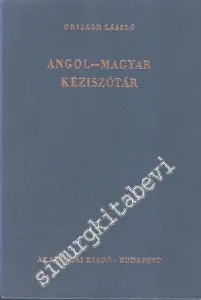 A Concise English - Hungarian Dictionary = Angol - Magyar Kéziszótár -