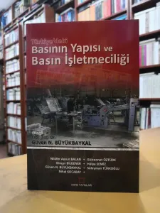 Türkiye'deki Basının Yapısı ve Basın İşletmeciliği
