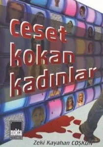 Ceset Kokan Kadınlar Ceset Kokan Kadınlar