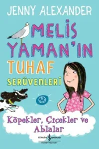 Köpekler,Çiçekler ve Ablalar