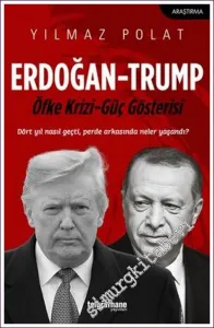 Erdoğan - Trump : Öfke Krizi - Güç Gösterisi -         2021