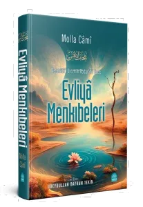 Evliya Menkıbeleri Nefahatül Üns min Hadaratıl Kuds