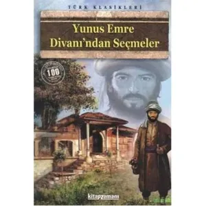Kültür - Yunus Emre Divanından Seçmeler 100 Temel Eser Lise
