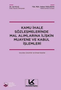 Kamu ihale Sözleşmelerinde Mal Alımlarına İlişkin Muayene ve Kabul İşlemleri