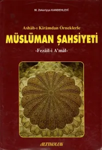 Ashab-ı Kiramdan Örneklerle Müslüman Şahsiyeti Fezail-i Amal - Ciltli Kitap