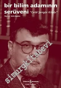 Bir Bilim Adamının Serüveni Celâl Şengör Kitabı -