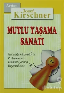 Mutlu Yaşama Sanatı