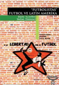 Futbolistas; Futbol ve Latin Amerika