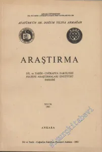 Araştırma - Dil ve Tarih - Coğrafya Fakültesi Felsefe Araştırmaları Enstitüsü Dergisi : Aydın Sayılı'ya Armağan - Cilt 12, Yıl: 1981