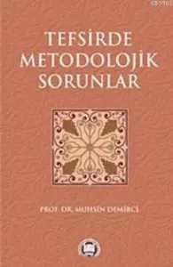 Tefsirde Metodolojik Sorunlar
