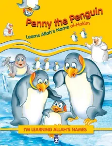 Penny the Penguin Learns Allah Names alHakim - Penguen Badi Allahın Hakim İsmini Öğreniyor (İngilizce)