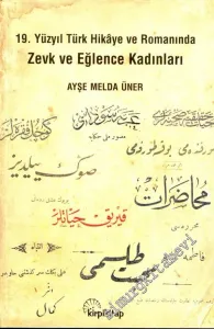 19. Yüzyıl Türk Hikaye ve Romanında Zevk ve Eğlence Kadınları -