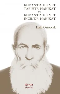 Kur'an'da Hikmet Tarihte Hakikat ve  Kur'an'da Hikmet İncil'de Hakikat