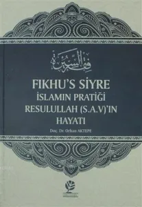 Fıkhu's-Siyre İslamın Pratiği Resulullah (s.a.v.)'in Hayatı (Ciltli)
