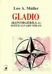 Gladio (Kontrgerilla) Soğuk Savaşın Mirası -        1991
