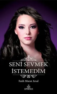 Seni Sevmek İstedim