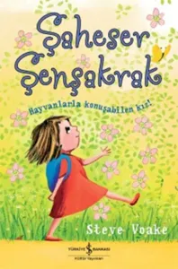 Şaheser Şenşakrak; Hayvanlarla Konuşabilen Kız