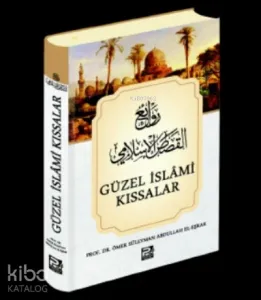 Güzel İslâmi Kıssalar