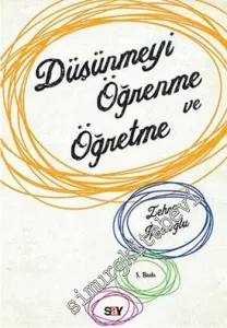 Düşünmeyi Öğrenme ve Öğretme  -