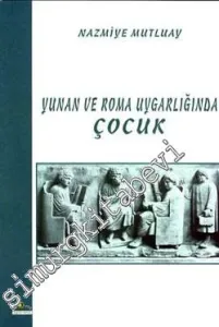 Yunan ve Roma Uygarlığında Çocuk -