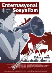 Enternasyonal Sosyalizm Dergisi - Dosya: Krize yanıt - Antikapitalist Direniş - Sayı: 3      Ekim