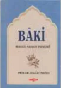 Baki Hayatı Sanatı ve Eserleri