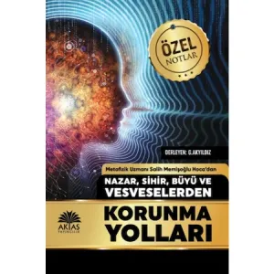 Nazar Sihir Büyü ve Vesveselerden korunma Yolları