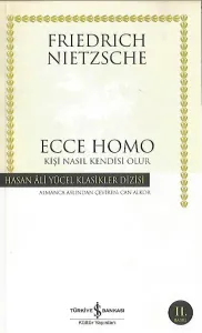 Ecce Homo Kişi Nasıl Kendisi Olur