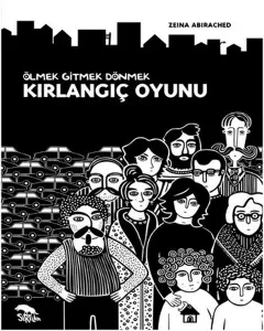 Ölmek Gitmek Dönmek; Kırlangıç Oyunu