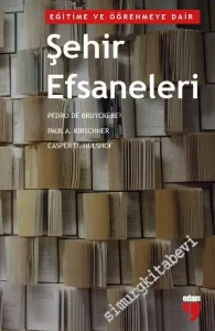 Eğitime ve Öğrenmeye Dair Şehir Efsaneleri -         2021