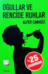 Oğullar ve Rencide Ruhlar