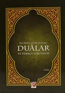Ayet-i Kerime ve Hadis-i Şeriflerden Dualar ve Türkçe Tercümesi (Orta Boy)