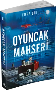 OYUNCAK MAHŞERİ - CİLTSİZ
