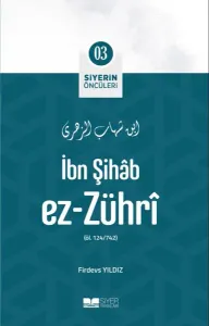 Siyerin Öncüleri 03 - İbn Şihab Ez Zühri