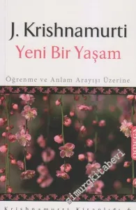 Yeni Bir Yaşam: Öğrenme ve Anlam Arayışı Üzerine -