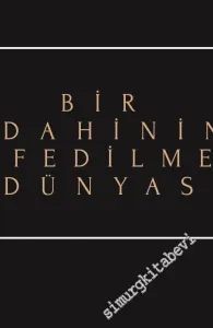 Profesör Atatürk : Bir Dahinin Keşfedilmemiş Dünyası -         2020