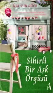 Sihirli Bir Aşk Örgüsü