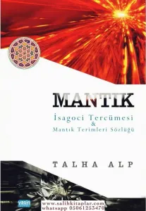 Mantık İsagoci Tercümesi  Mantık Terimleri Sözlüğü