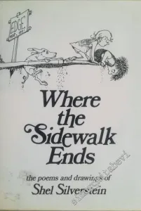 Where the Sidewalk Ends: Poems and Drawings -        1974